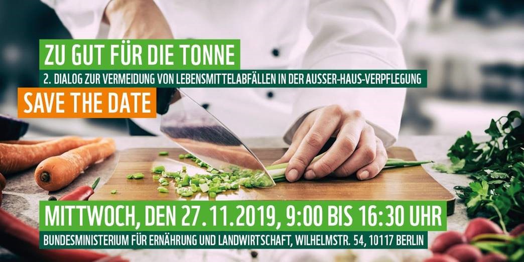 Zu Gut für die Tonne - 2. Dialog zur Vermeidung von Lebensmittelabfällen in der Außer-Haus-Verpflegung